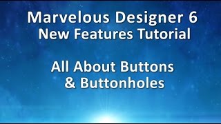 Marvelous Designer 6 Tutorial: All About Buttons and Buttonholes