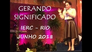 Helena Tannure - Gerando Significado - IERC Rio - Junho/2018