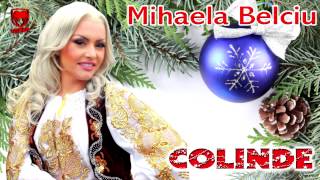 COLINDE - Mihaela Belciu - Ce-ati vazut pastori