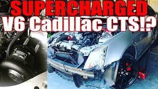 Installing a supercharger on a V6 Caddy!? Cadillac CTS gets some much needed power.