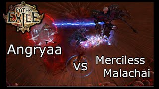 [Path of Exile] Angryaa vs Merciless Malachai