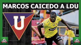 Marcos Caicedo del Barcelona SC a LDU :: Fichajes 2020
