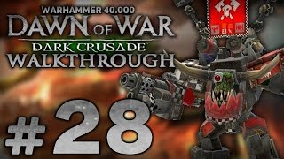 Прохождение Warhammer 40.000: DoW [Dark Crusade] за Орков - Часть #28 - Бой за Северную Вандею[2/2]