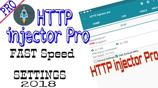 PRO HTTP injector 2019 Settings FASTEST CONNECTION