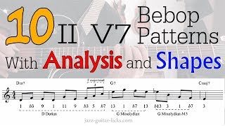 10 Easy II V7 Bebop Licks For Guitar With Analysis and Scale Shapes
