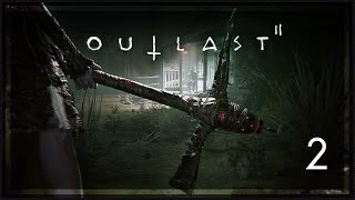 Outlast 2 Gameplay [Part 2] - Pregnant Wife - Outlast 2 Let's Play