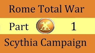 Scythia Campaign: Rome Total War Part 1. Death to Thrace!
