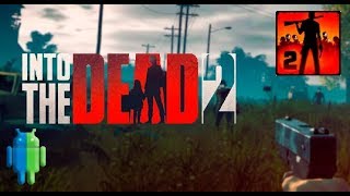 Into the Dead 2 (Зомби в тумане 2) на Android/iOS GamePlay HD