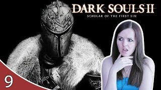 GOING ALL THE WRONG WAYS! | Dark Souls 2 Gameplay Walkthrough Part 9