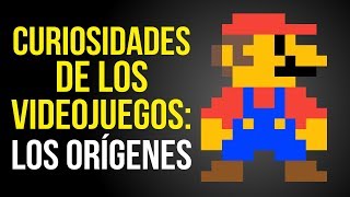 CURIOSIDADES de los VIDEOJUEGOS: los orígenes