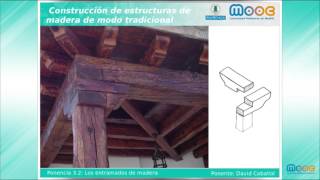 MOOC Construcción 3.2: Los entramados de la madera