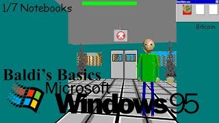 Old Computer Version! | Baldi's Basics Windows 95 Edition [Baldi's Basics Mod