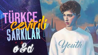Troye Sivan - Youth (Türkçe Çeviri)