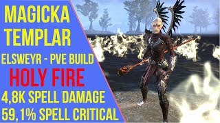ESO - Magicka Templar PVE Build "Holy Fire" | Elsweyr
