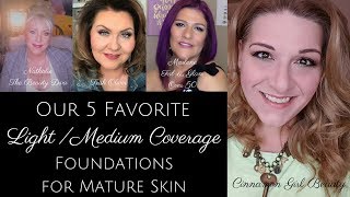 TOP 5 LIGHT/MEDIUM COVERAGE FOUNDATIONS for Mature/Dry Skin - A Collab Video!