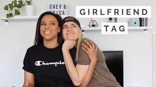THE GIRLFRIEND TAG | LGBTQ - Chey & Erica