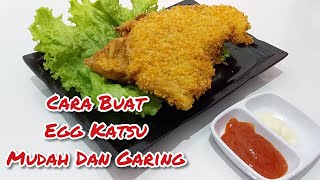 Cara Buat Egg Katsu, Mudah Dan Garing...