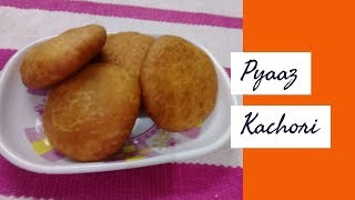 How To Make Pyaaz Ki Khasta Kachori (Hindi)