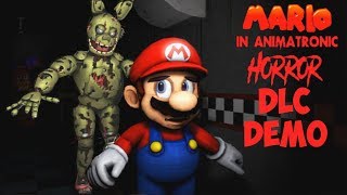 MARIO IN ANIMATRONIC HORROR BETA DLC DEMO - NIGHT 6 | SPRING BONNIE IS OUT FOR REVENGE!!!