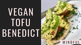 Vegan Tofu Benedict | B Foreal
