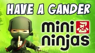 Have A Gander - Mini Ninjas (iOS)