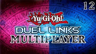 Yu-Gi-Oh! Duel Links Online Multiplayer Duels! (Episode 12)