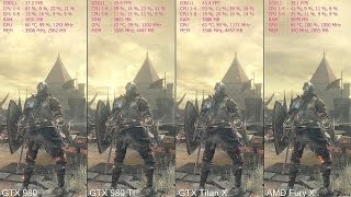 Dark Souls 4K GTX Titan X Vs GTX 980 TI Vs GTX 980 Vs AMD Fury X Frame Rate Comparison