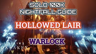 Destiny 2 Solo 100K Nightfall Guide: Hollowed Lair - Warlock (Jokers Wild DLC)