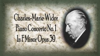 Widor - Piano Concerto No. 1 In F Minor