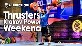 Thrusters Klokov Power Weekend w/ Dmitry Klokov 192kg
