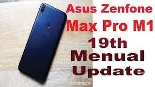 Asus zenfone Max pro m1 19th  December update menualy installation...