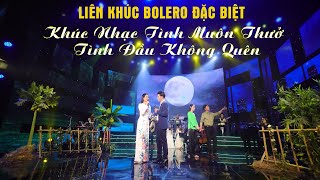 LIÊN KHÚC trữ tình 2020 l Khúc Nhạc Tình Muôn Thưở & Tình Đầu Không Quên - Vũ Hoàng Ft Thạch Thảo