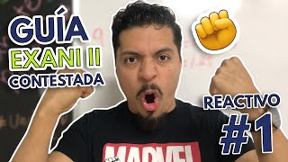 Guía EXANI II Contestada Reactivo #1: Sistema de ecuaciones / EXANI II Simulador