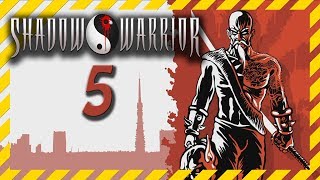 Shadow Warrior Redux прохождение 5 ☯