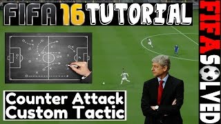 FIFA 16 Counter Attack Custom Tactic Tutorial | BEST Tips