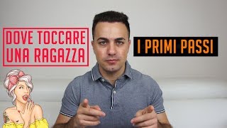 Dove toccare una ragazza primi passi