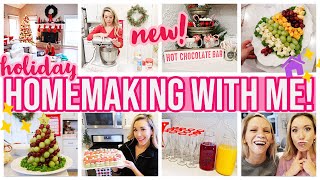 HOLIDAY HOMEMAKING W/ ME! COOK, CLEAN, SHOP, PLAN, DECORATE W/ ME + HACKS! @Brianna K @Emily Norris