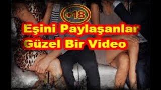 Eş Paylaşımı ve Eşini Paylaşma nın Nasıl Bir Duygu Ögren Videoları Full Belgesel izle