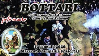 BOTTARI 'o Ritorno e Sant'Antuono Macerata Campania (Caserta) 17 gennaio 2020
