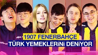 1907 Fenerbahçe Türk Yemeklerini Deniyor | Maximum Gaming