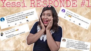 Respondiendo preguntas /Yessi responde ?