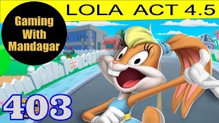 Looney Tunes World of Mayhem #403 - LOLA ACT 4.5 (iOS, Android)