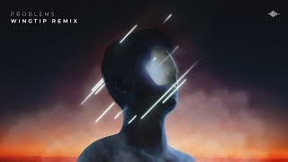 Petit Biscuit  - Problems ft. Lido (Wingtip Remix)