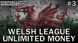FM20 Experiment: What If The Welsh Premier League Had Unlimited Money? - Football Manager 2020 - #3