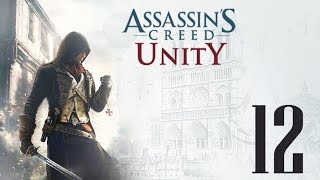 Assassin's Creed : Unity Прохождение part 12 Пророк