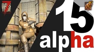 7 Days to Die (15 alpha) ► Поиски поташа (нитратов) и нападение 28 дня!