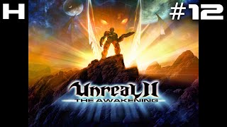 Unreal II The Awakening Walkthrough Part 12 [PC]