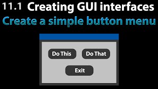 AutoIt Scripting Tutorial 11.1 The GUI : Create visual menus with buttons