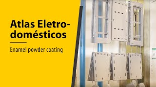 Enamel powder coating at Atlas Eletrodomésticos (video 2)