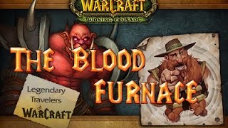 WoW Circle 6.2.3 x2 №18 The Blood Furnace / Кузня Крови